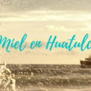 Luna de Miel en Huatulco : Una Experiencia para toda la Vida